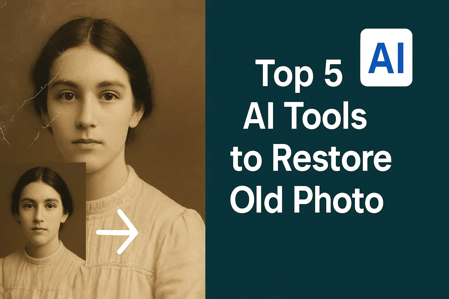 Top 5 AI Tools to Restore Old Photo 2025